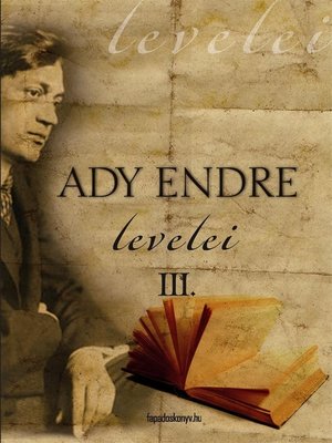 cover image of Ady Endre levelei 3. rész